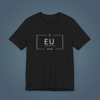 T-Shirt - E.U. - Europe's Uprooting