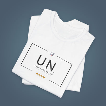 T-Shirt - U.N. - Undermining Nations, since the 80´s