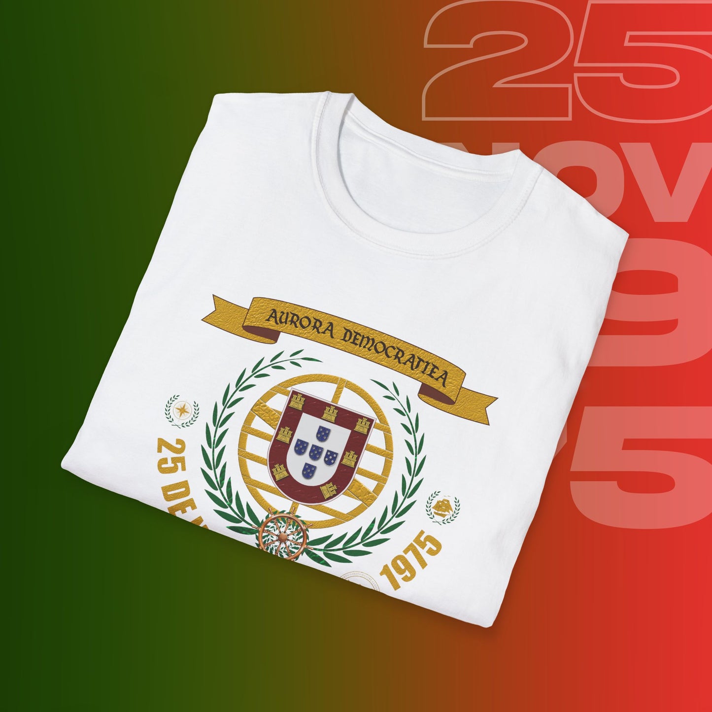 T-Shirt Comemorativa do 25 de Novembro de 1975 - "Aurora Demotratiea" (Impressão Peito Grande)