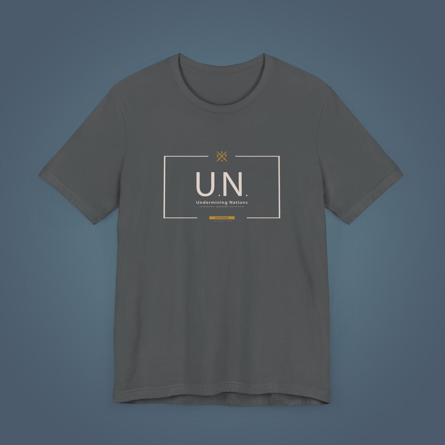 T-Shirt - U.N. - Undermining Nations, since the 80´s