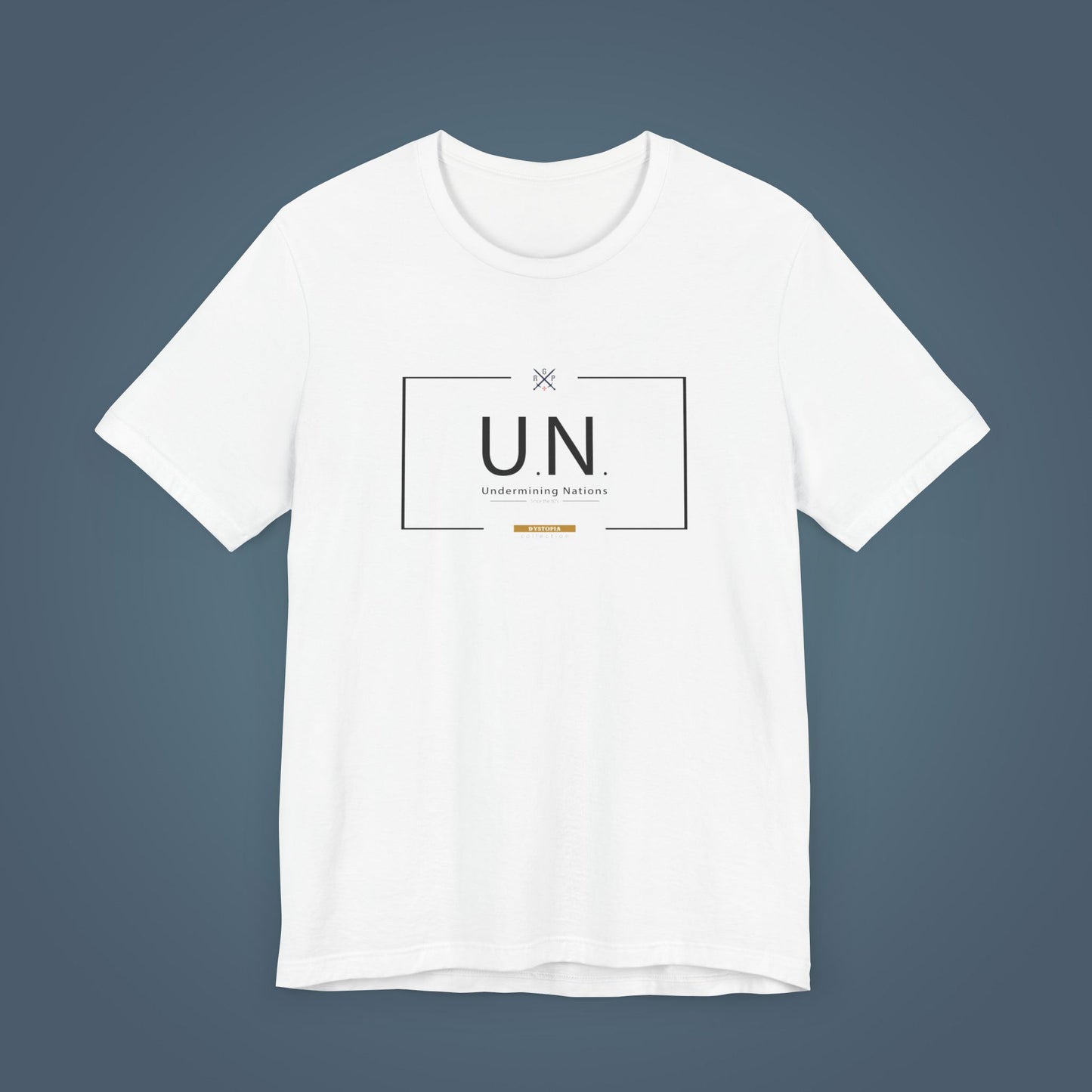 T-Shirt - U.N. - Undermining Nations, since the 80´s