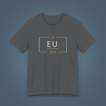 T-Shirt - E.U. - Europe's Uprooting