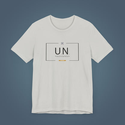 T-Shirt - U.N. - Undermining Nations, since the 80´s