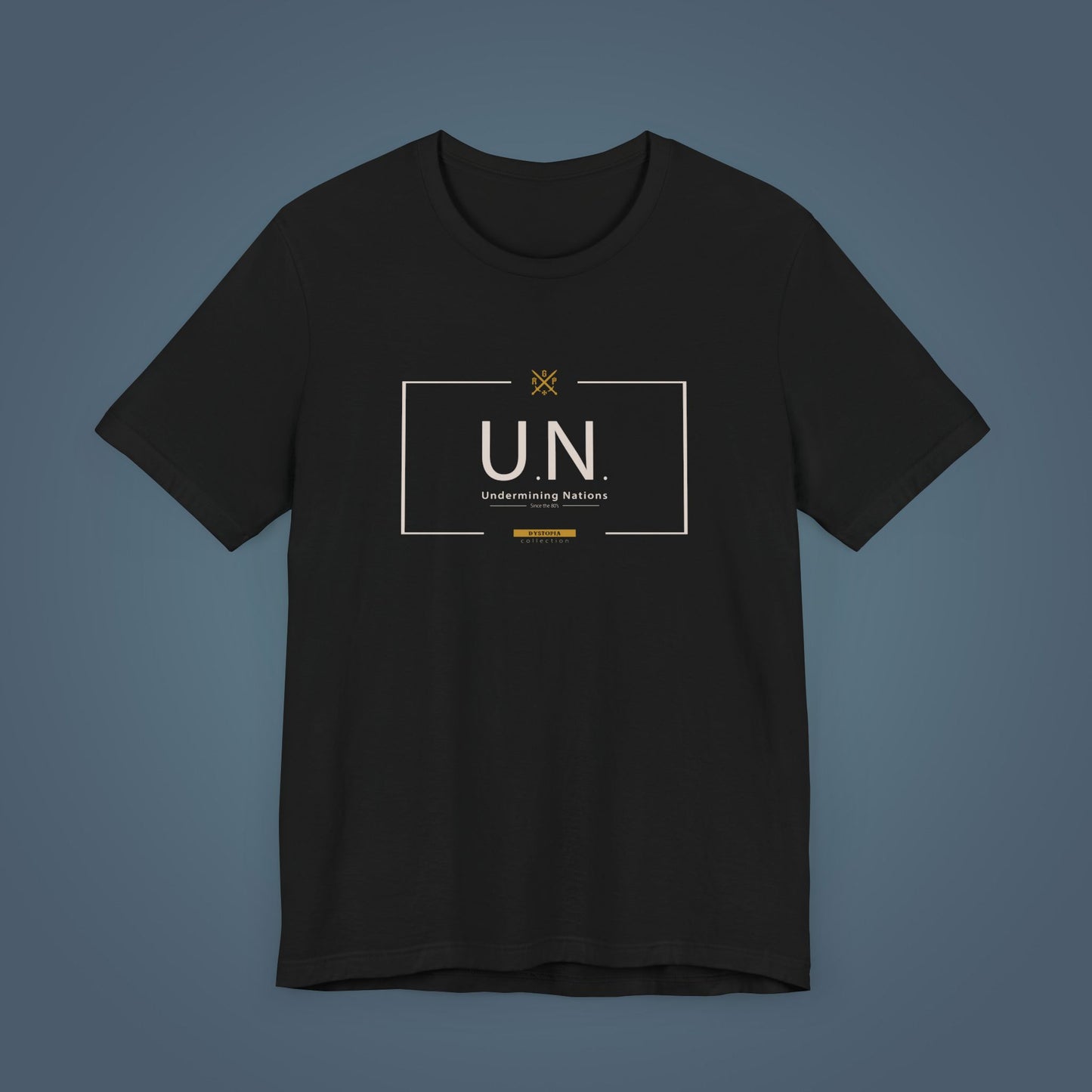 T-Shirt - U.N. - Undermining Nations, since the 80´s