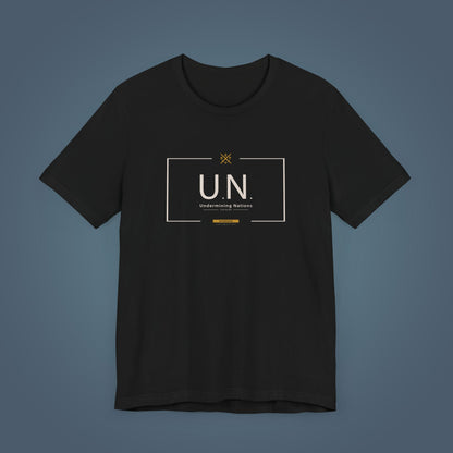 T-Shirt - U.N. - Undermining Nations, since the 80´s