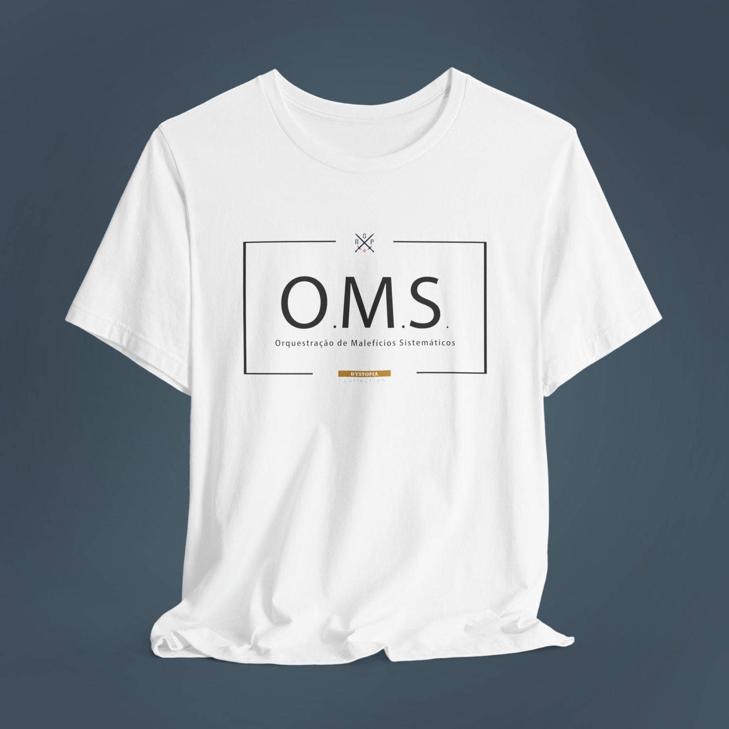 T-Shirt - O.M.S. - Orquestração de Malifícios Sistemáticos