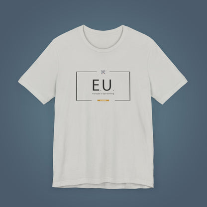 T-Shirt - E.U. - Europe's Uprooting