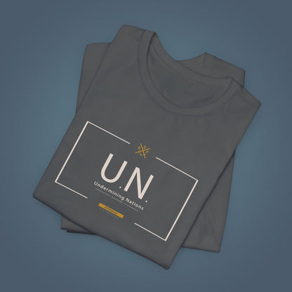 T-Shirt - U.N. - Undermining Nations, since the 80´s